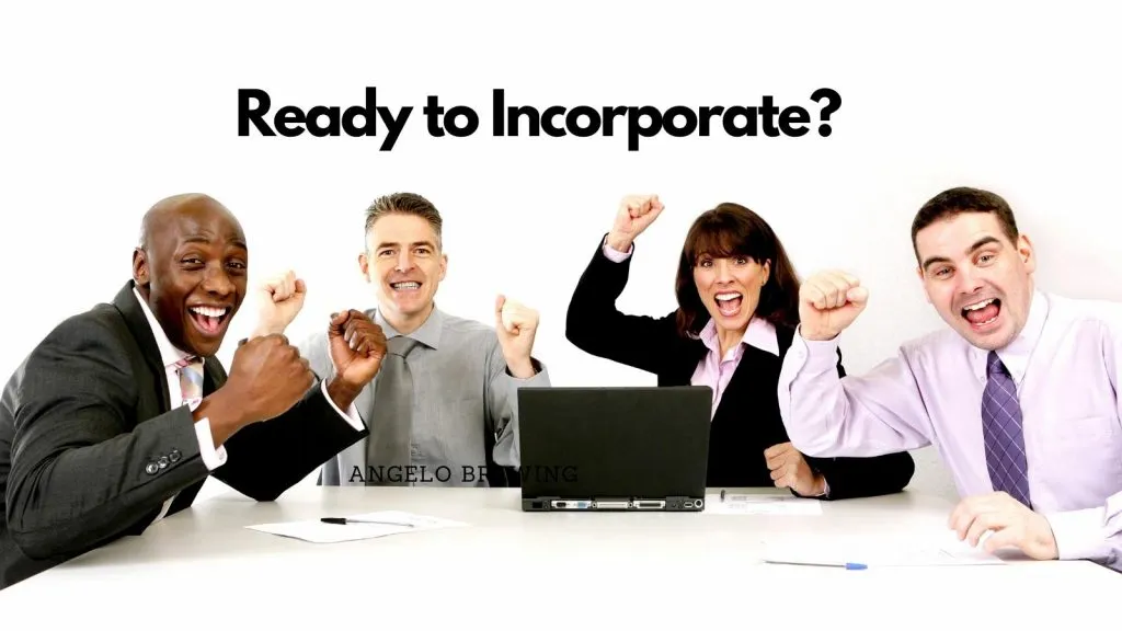ready to incorporate?