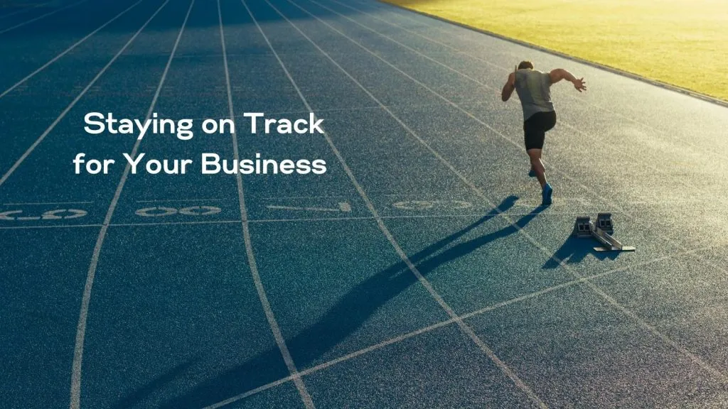 being on track for your business