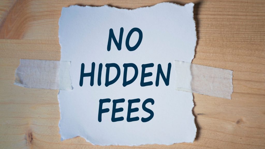 add fees but no hidden fees