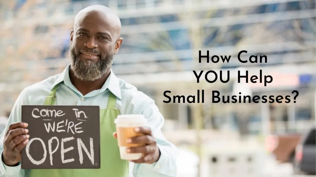how can you help small businesses in tough times