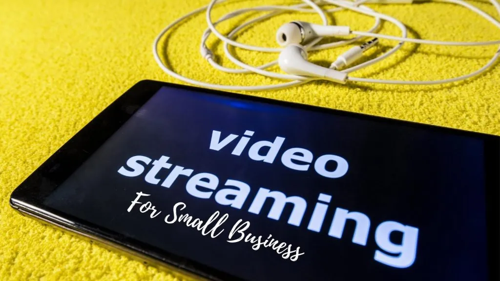 video streaming for small businesses