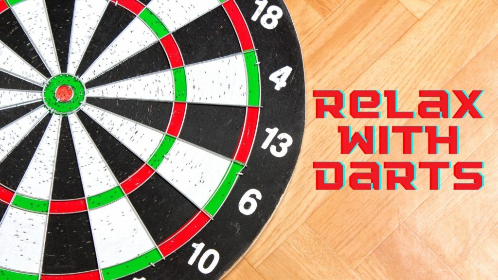 relax with darts