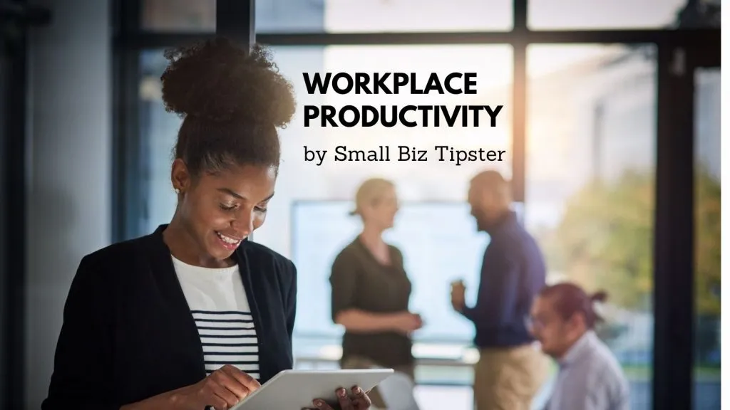 How to Increase Workplace Productivity 