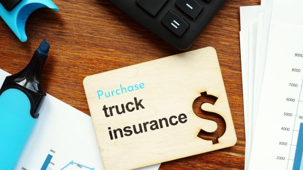 buy insurance for your trucking business.