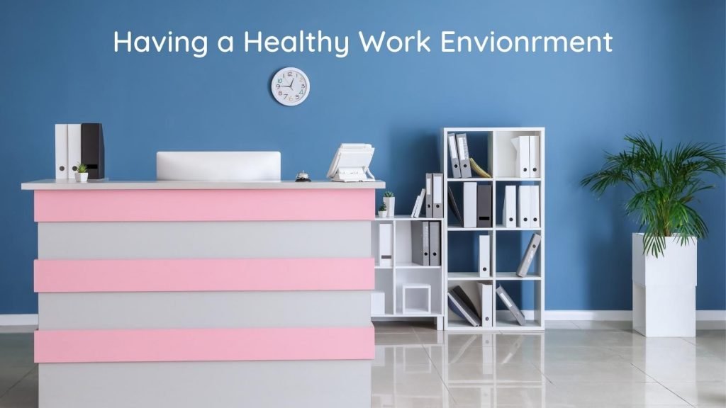 how to make a healthy working environment