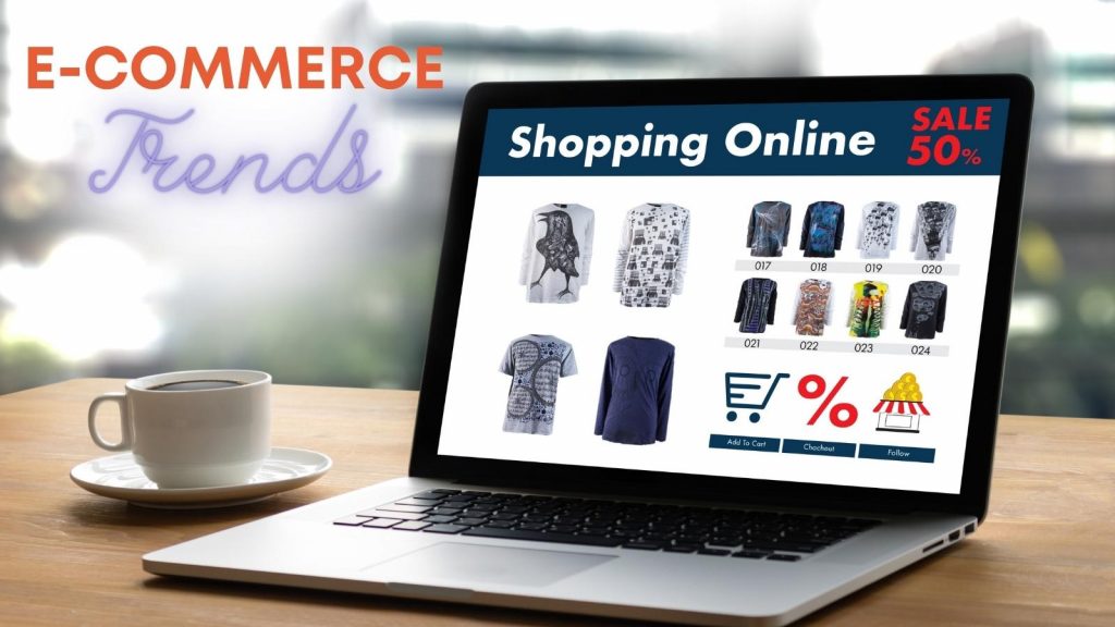 latest trends of -e-commerce