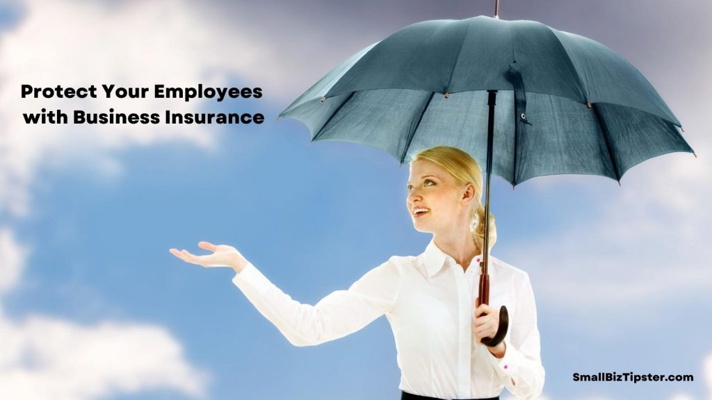 protect your employees with business insurance