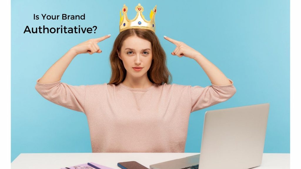 How to make your brand more authoritative