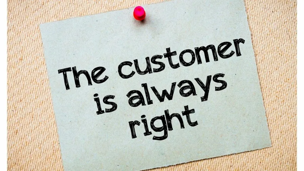 are customers always right