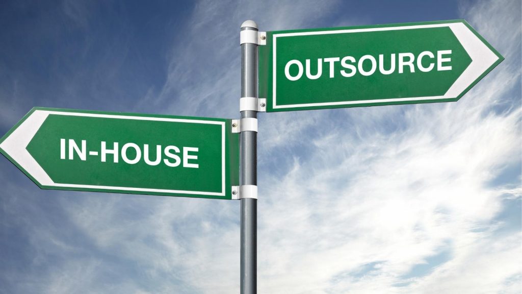 in-house or outsource